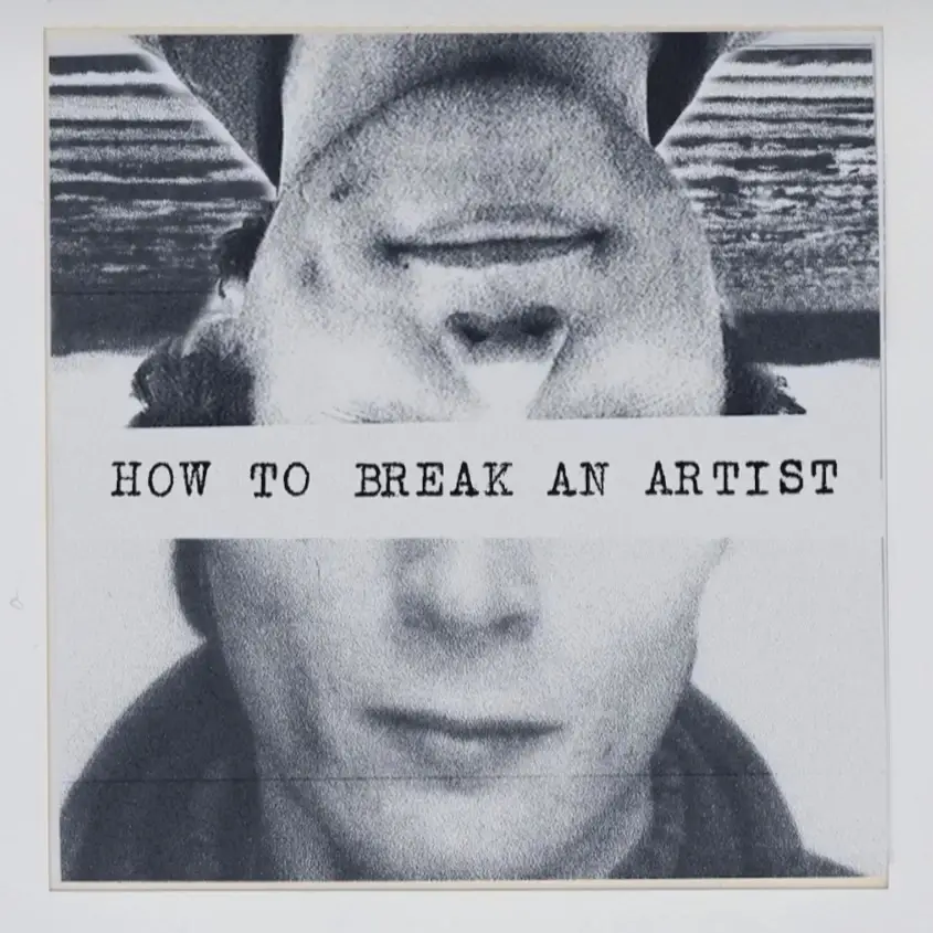 HowToBreakAnArtist